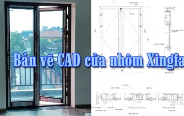 Bản vẽ CAD cửa nhôm kính Xingfa nhập khẩu